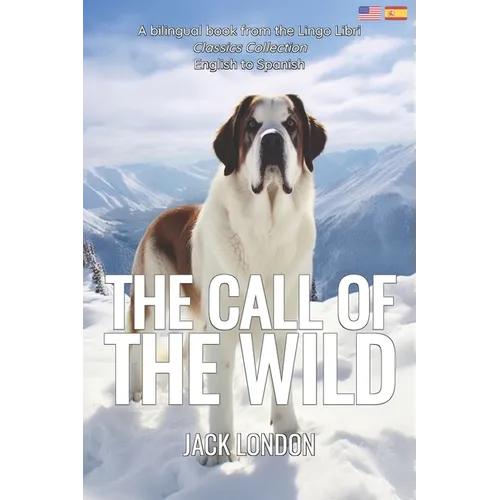 The Call of the Wild (Translated): English - Spanish Bilingual Edition - Paperback