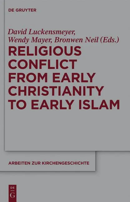 Religious Conflict from Early Christianity to the Rise of Islam - Paperback