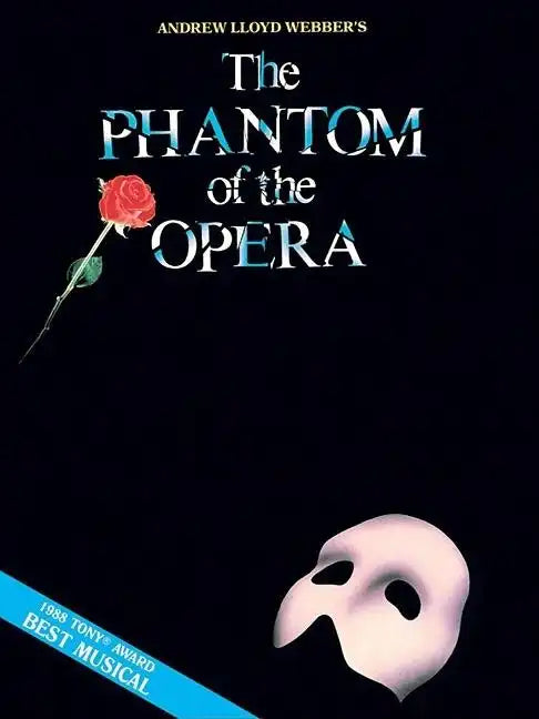 Phantom of the Opera - Souvenir Edition Piano/Vocal Selections Songbook 9 Iconic Songs by Andrew Lloyd Webber Broadway Musical Sheet Music for Piano V - Paperback