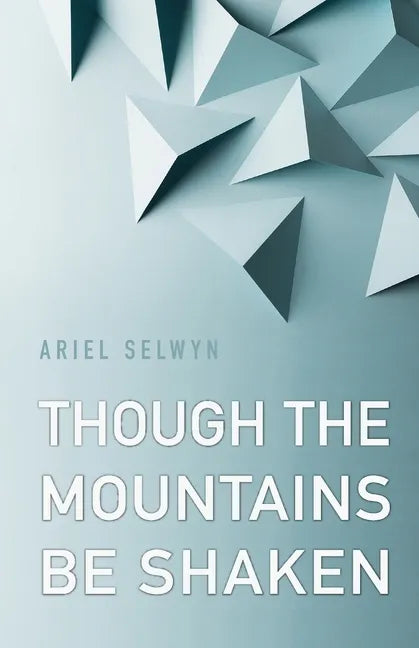 Though the Mountains Be Shaken - Paperback