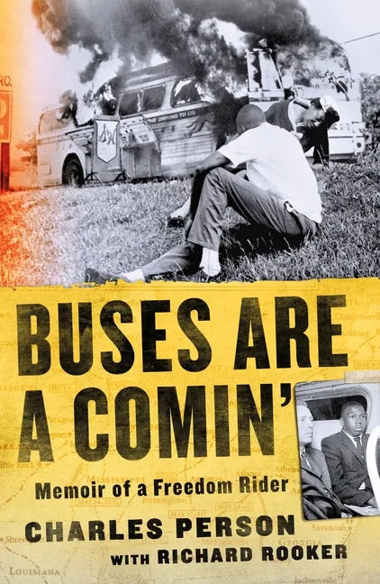 Buses Are a Comin': Memoir of a Freedom Rider - Paperback