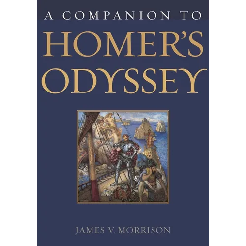 A Companion to Homer's Odyssey - Hardcover