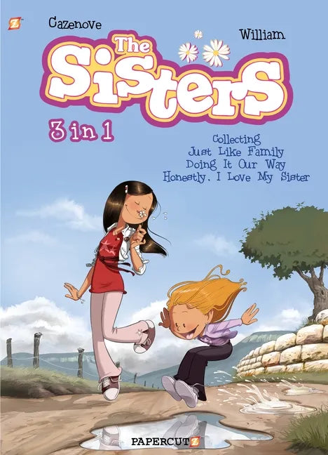 The Sisters 3 in 1 #1: Collecting Just Like Family, Doing It Our Way, and Honestly, I Love My Sister - Paperback