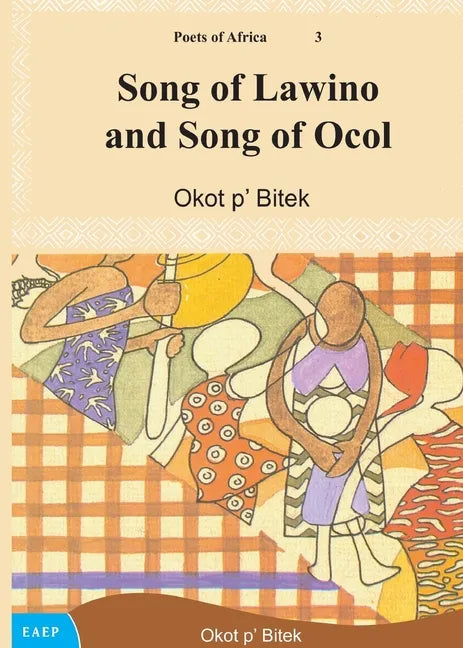 Song of Lawino and Song of Ocol - Paperback