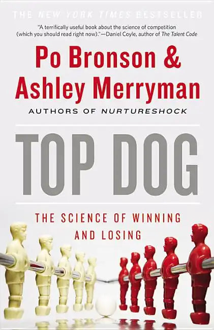 Top Dog: The Science of Winning and Losing - Paperback