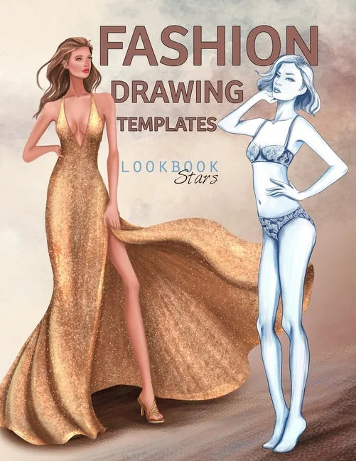 Fashion Drawing Templates: Female Figure Poses for Fashion Designers, Croquis Sketches for Illustration - Paperback