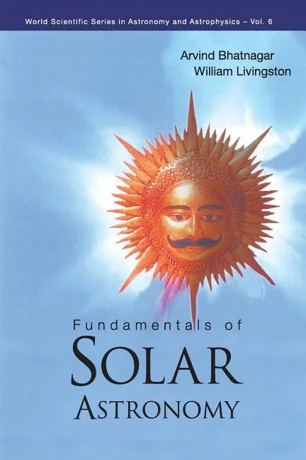 Fundamentals of Solar Astronomy - Paperback