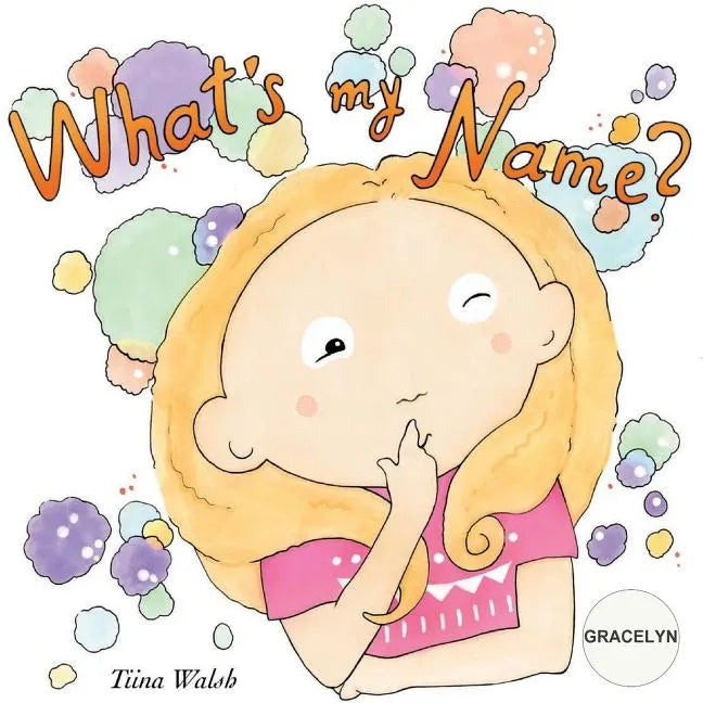 What's my name? GRACELYN - Paperback
