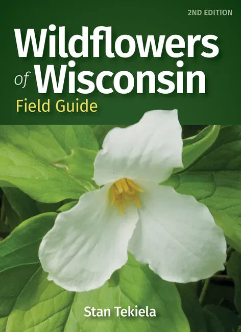 Wildflowers of Wisconsin Field Guide - Paperback