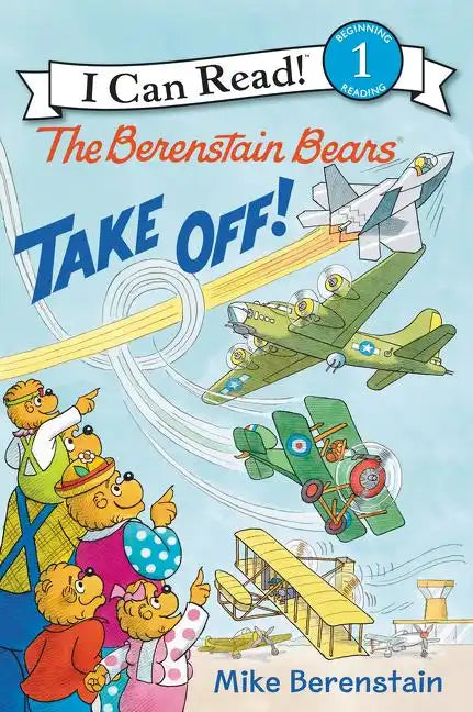 The Berenstain Bears Take Off! - Hardcover
