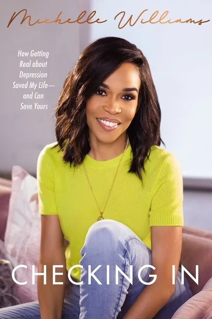 Checking in: How Getting Real about Depression Saved My Life---And Can Save Yours - Hardcover