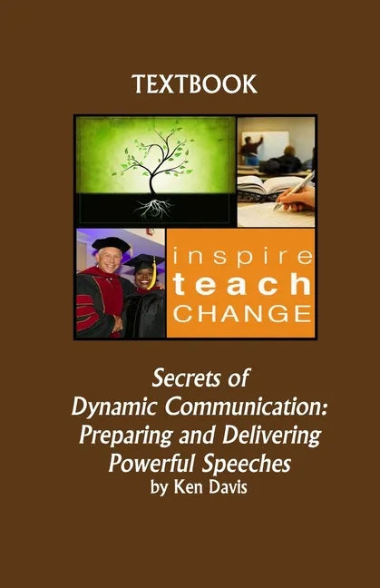 Secrets of Dynamic Communication: Preparing and Delivering Powerful Speeches - Paperback