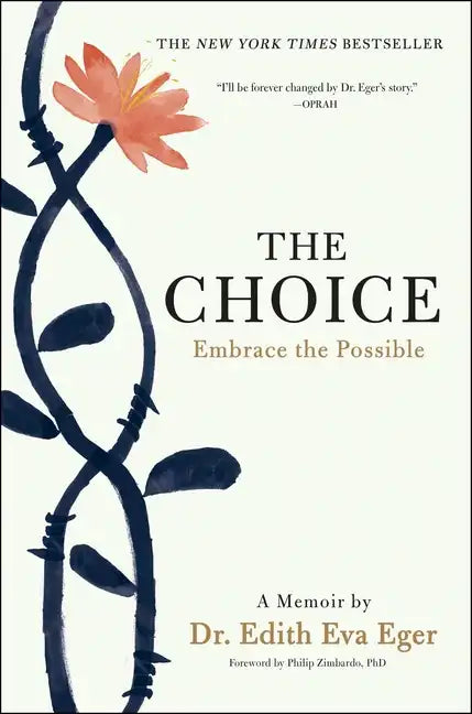 The Choice: Embrace the Possible - Hardcover