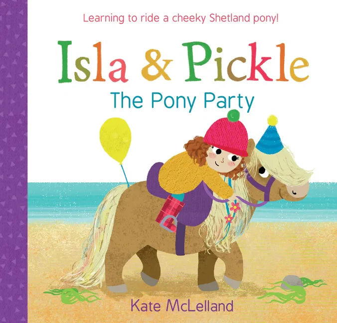 Isla and Pickle: The Pony Party - Paperback