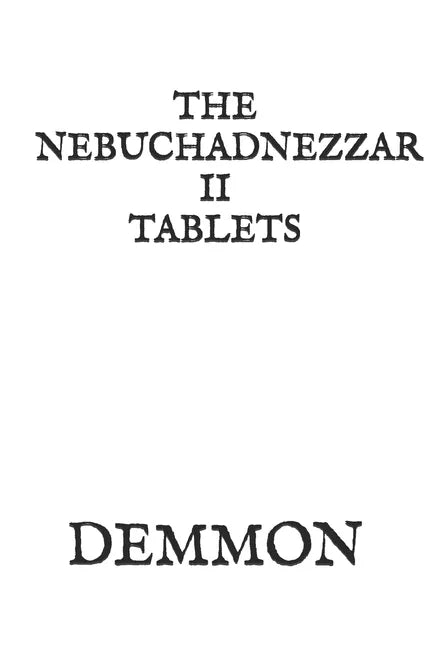 The Nebuchadnezzar II Tablets - Paperback