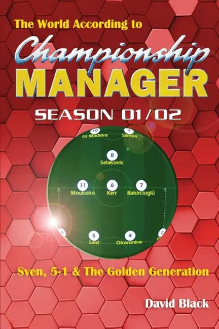 The World According to Championship Manager 01/02 - Paperback