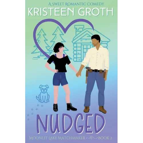 Nudged: A Sweet Brother's Best Friend Romantic Comedy - Paperback