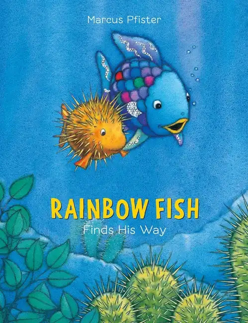 Rainbow Fish Finds His Way - Hardcover