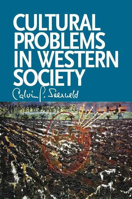 Cultural Problems in Western Society: Sundry Writings and Occasional Lectures - Paperback