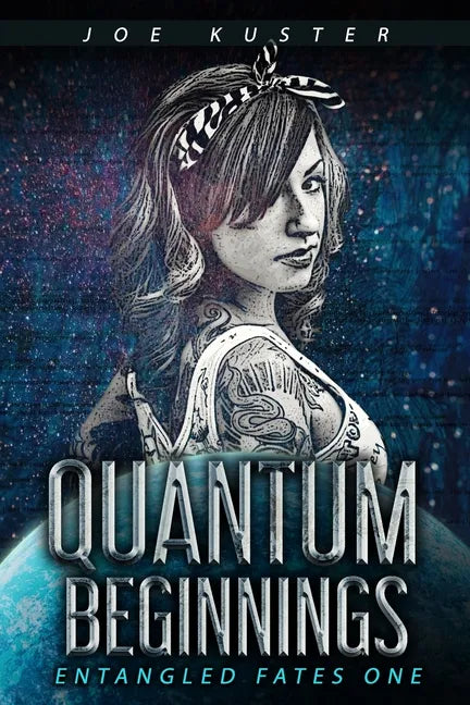 Quantum Beginnings: A Near-Future CyberPunk Thriller - Paperback
