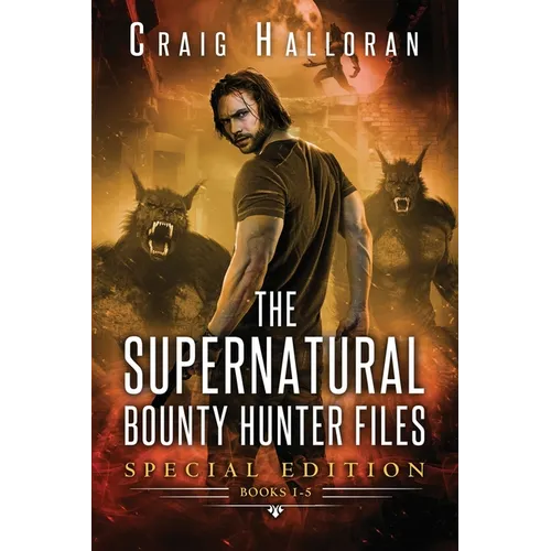 The Supernatural Bounty Hunter Files: Special Edition #1 (Books 1 thru 5) - Paperback