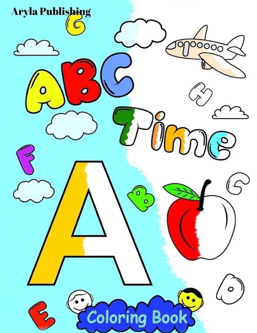 ABC Time Coloring Book: Fun Colouring Books for Children Kids to Color and Learn Activity Pages - Paperback