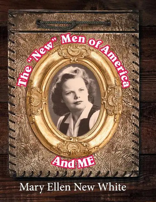 The New Men of America and Me - Hardcover