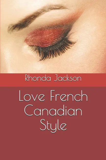 Love French Canadian Style - Paperback