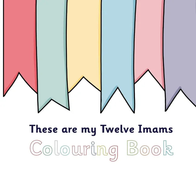 These Are My Twelve Imams Colouring Book - Paperback