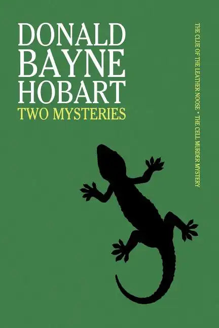 Two Mysteries: The Clue of the Leather Noose / The Cell Murder Mystery - Paperback