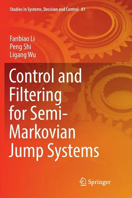 Control and Filtering for Semi-Markovian Jump Systems - Paperback