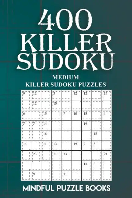 400 Killer Sudoku: Medium Killer Sudoku Puzzles - Paperback