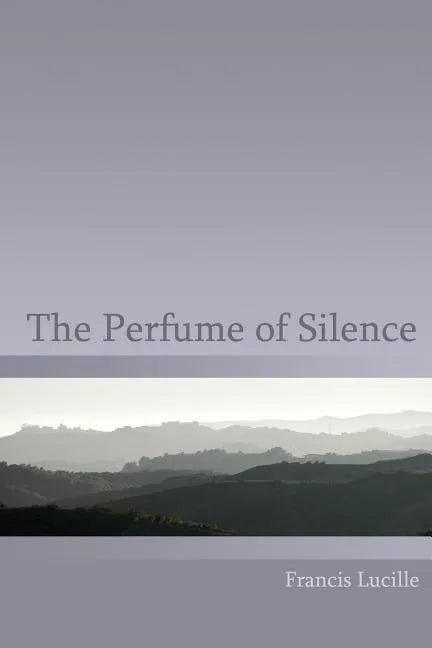 The Perfume of Silence - Paperback