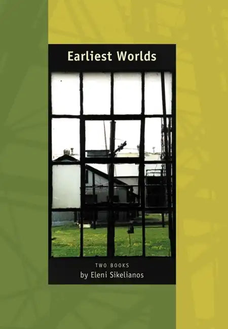 Earliest Worlds: Two Books Blue Guide and of Sun, of History, of Seeing - Paperback