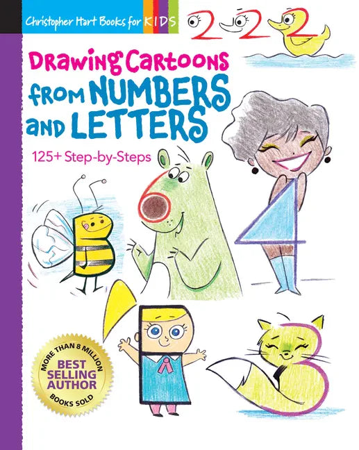 Drawing Cartoons from Numbers and Letters: 125+ Step-By-Steps - Paperback