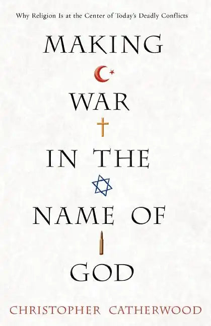 Making War in the Name of God - Paperback