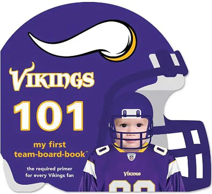 Minnesota Vikings 101 - Board Book