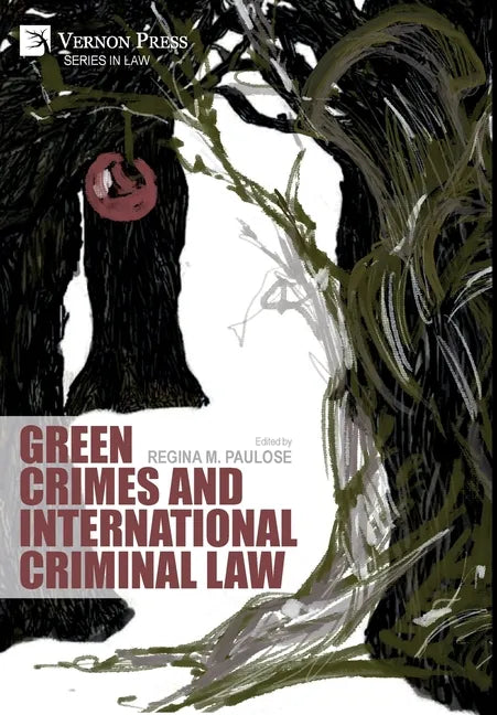 Green Crimes and International Criminal Law - Hardcover