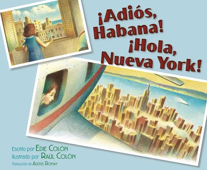 ¡Adiós, Habana! ¡Hola, Nueva York! (Good-Bye, Havana! Hola, New York!) - Paperback