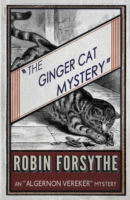 The Ginger Cat Mystery: An Algernon Vereker Mystery - Paperback