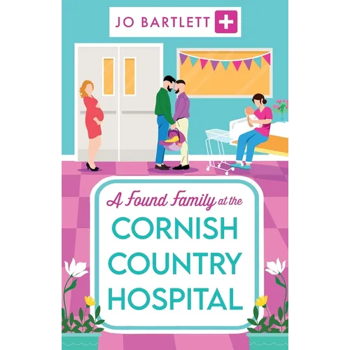 A Found Family at the Cornish Country Hospital - Paperback