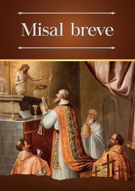 Misal breve: Ordinario bilingüe (latín-español) de la Santa Misa en la forma extraordinaria - Paperback