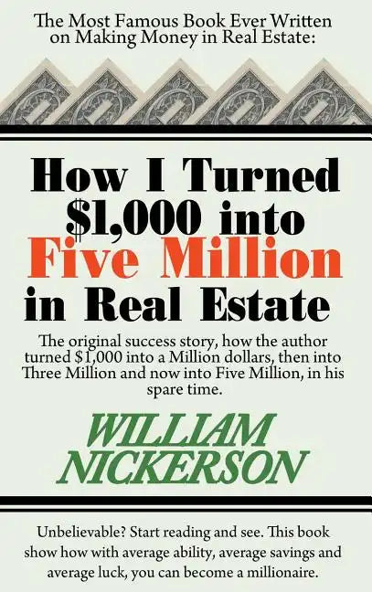 How I Turned $1,000 Into Five Million in Real Estate in My Spare Time - Hardcover