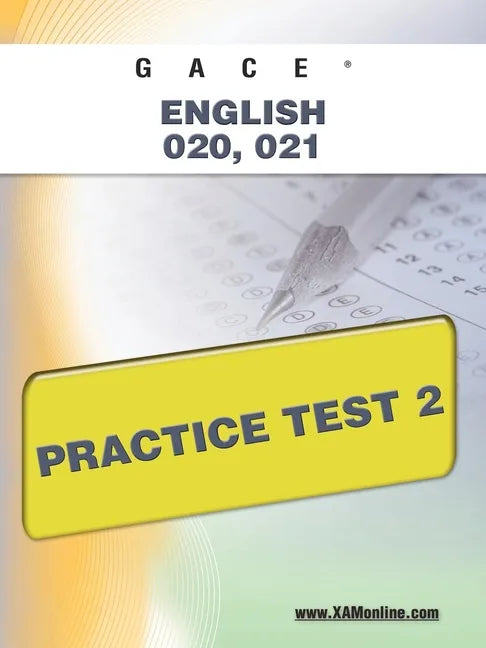 Gace English 020, 021 Practice Test 2 - Paperback