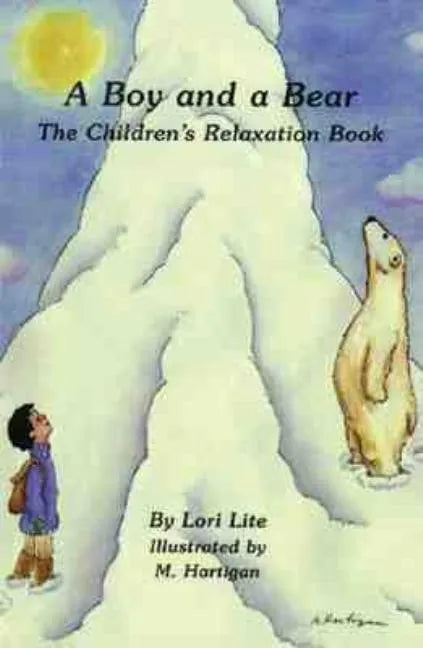 A Boy and a Bear: The Children's Relaxation Book - Paperback