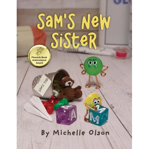 Sam's New Sister: A Sidesplitting Spin on Sibling Rivalry, Jealousy, and Big Brother Emotions for Kids 4-8 - Paperback