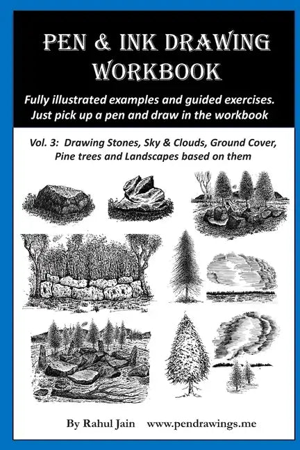 Pen & Ink Drawing Workbook vol 3: Learn to Draw Pleasing Pen & Ink Landscapes - Paperback