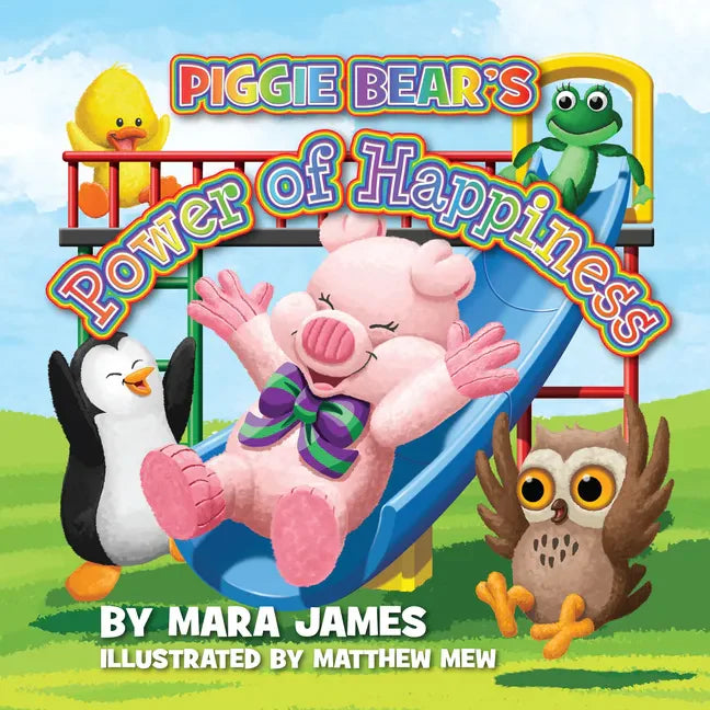Piggie Bear's Power of Happiness - Hardcover