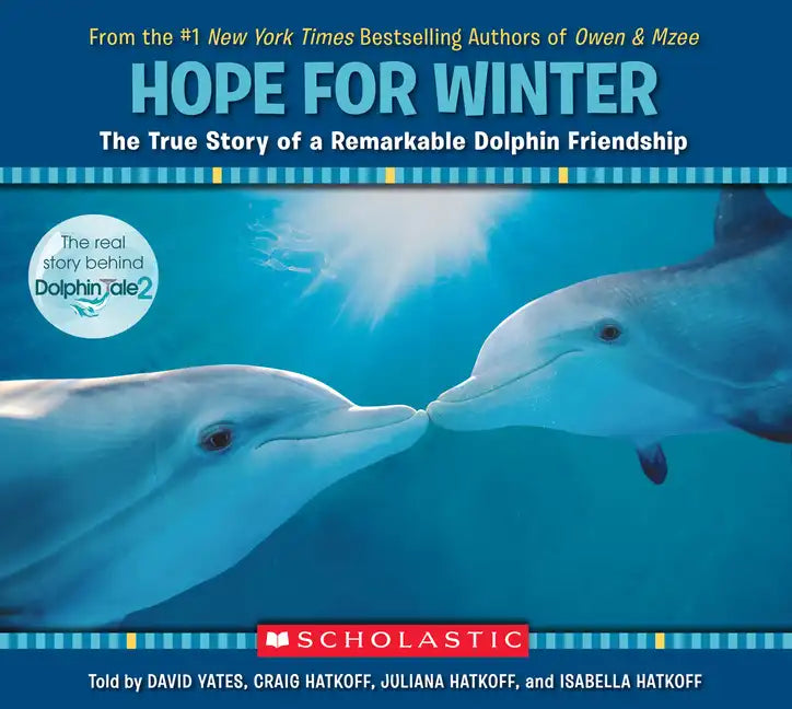 Hope for Winter: The True Story of a Remarkable Dolphin Friendship - Paperback