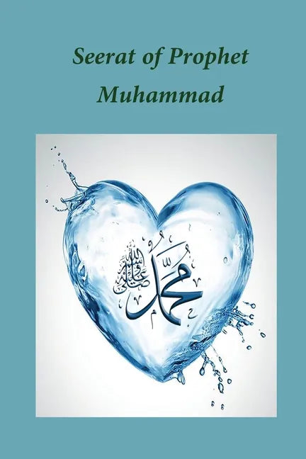 Seerat of Prophet Muhammad - Paperback